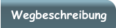 Wegbeschreibung